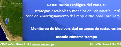 CIMA 2021: Restauración Ecológica del Paisaje - Monitoreo de biodiversidad en zonas de restauración usando cámaras - trampa